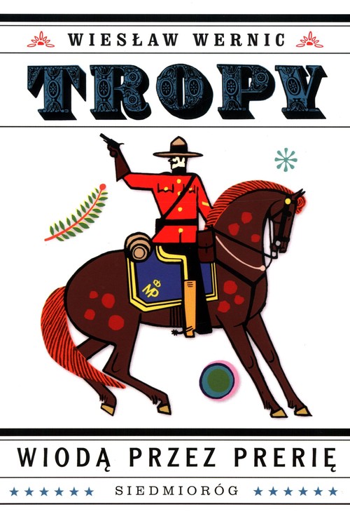 Image of Tropy wiodą przez prerię