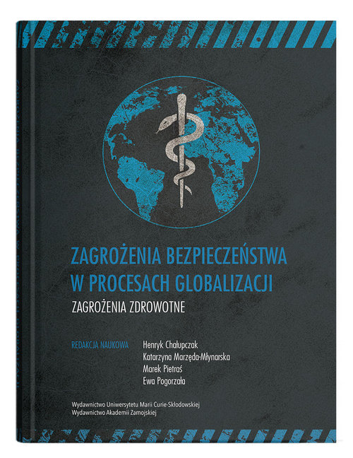 Image of Zagrożenia bezpieczeństwa w procesach globalizacji. Zagrożenia zdrowotne