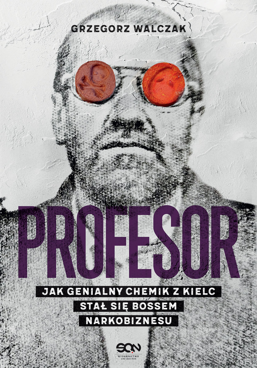 Image of Profesor. Jak genialny chemik z Kielc stał się bossem narkobiznesu