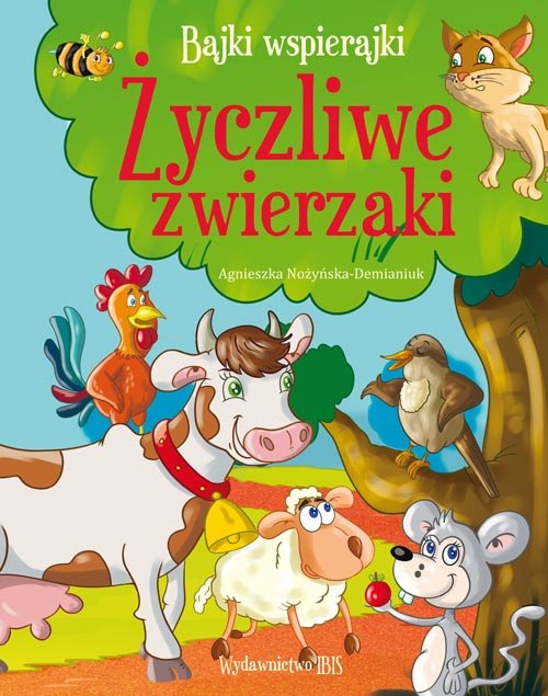 Image of Bajki wspierajki. Życzliwe zwierzaki