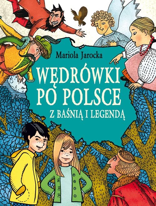 Image of Wędrówki po Polsce z baśnią i legendą