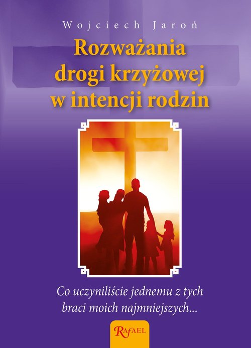 Image of Rozważania Drogi Krzyżowej w intencji rodzin i poczętych dzieci