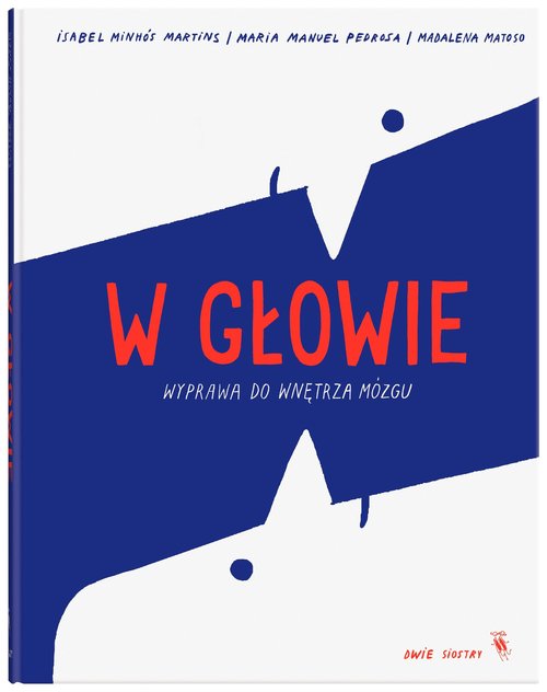 Image of W głowie Wyprawa do wnętrza mózgu