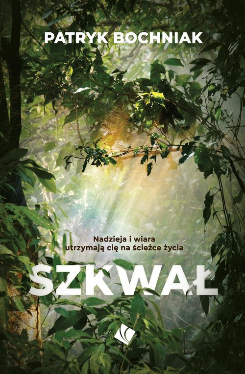 Image of Szkwał Nadzieja i wiara utrzymają cię na ścieżce życia