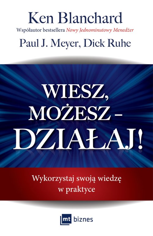 Image of Wiesz, możesz DZIAŁAJ! Wykorzystaj swoją wiedzę w praktyce