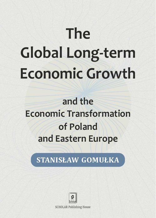 Image of Global Long-term Economic Growth and the Economic Transformation of Poland and Eastern Europe