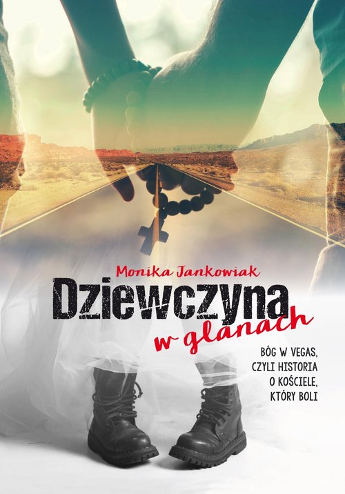 Image of Dziewczyna w glanach Bóg w Vegas, czyli historia o kościele, który boli
