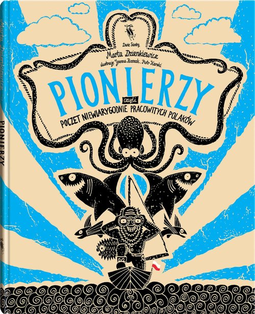 Image of Pionierzy Poczet niewiarygodnie pracowitych Polaków