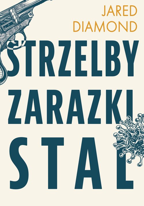 Image of Strzelby, zarazki i stal Krótka historia ludzkości
