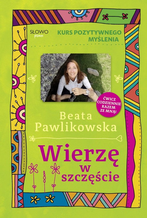 Image of Kurs pozytywnego myślenia Wierzę w szczęście