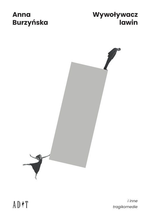 Image of Wywoływacz lawin i inne tragikomedii