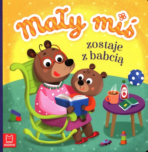 Image of Mały miś zostaje z babcią