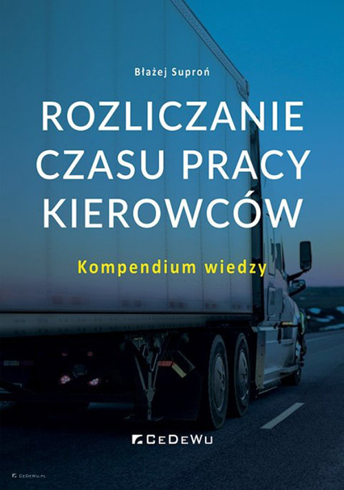 Image of Rozliczanie czasu pracy kierowców. Kompendium wiedzy
