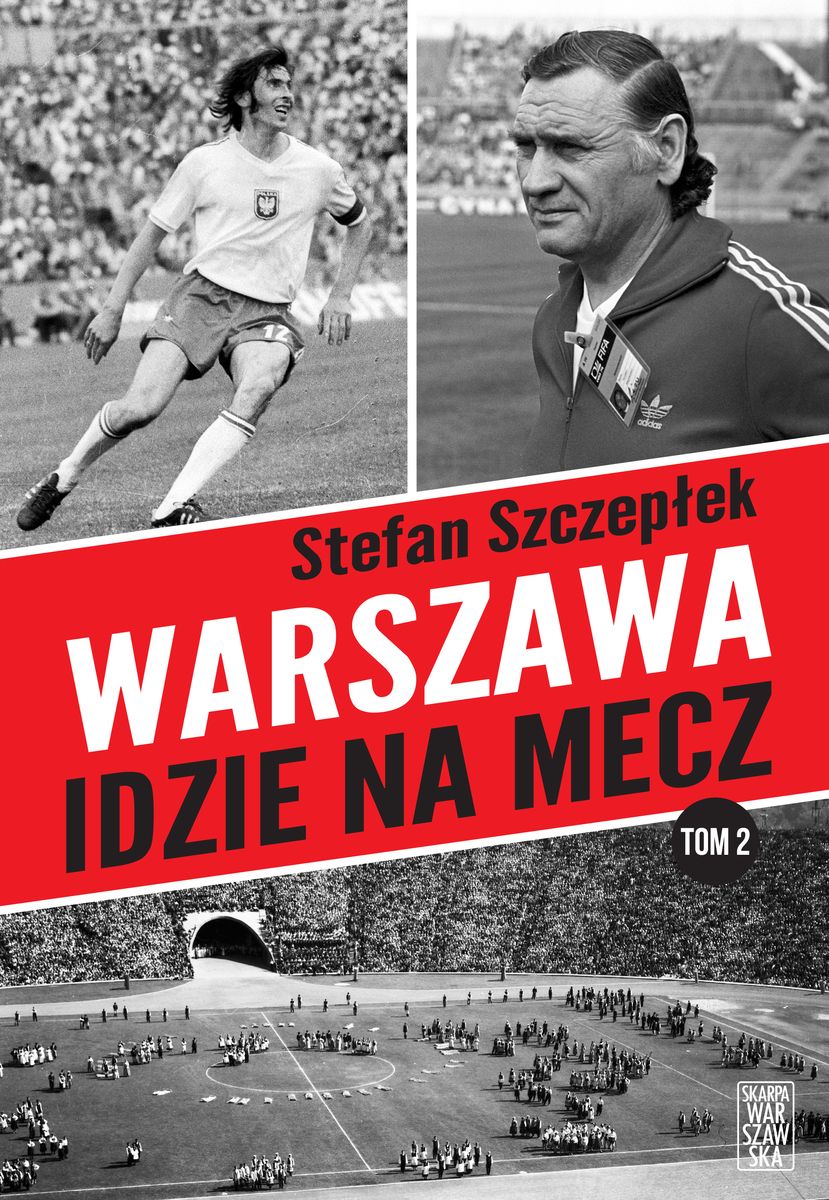 Image of Warszawa idzie na mecz. Tom 2