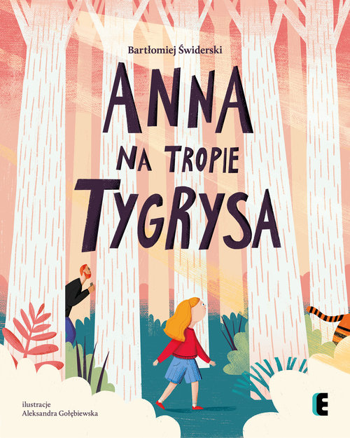 Image of Anna na tropie tygrysa