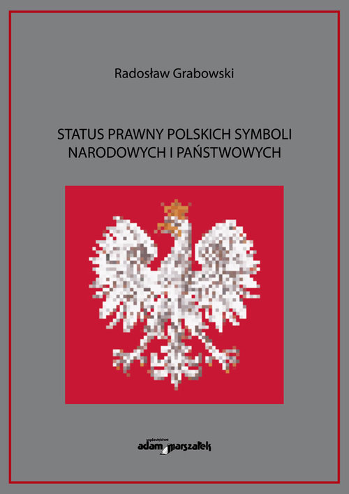 Image of Status prawny polskich symboli narodowych i państwowych