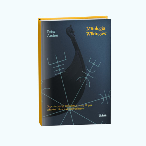 Image of Mitologia Wikingów Od podróży Leifa Erikssona po czyny Odyna osławiona historia i folklor wikingów