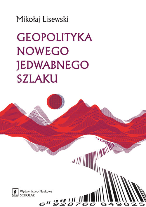 Image of Geopolityka Nowego Jedwabnego Szlaku