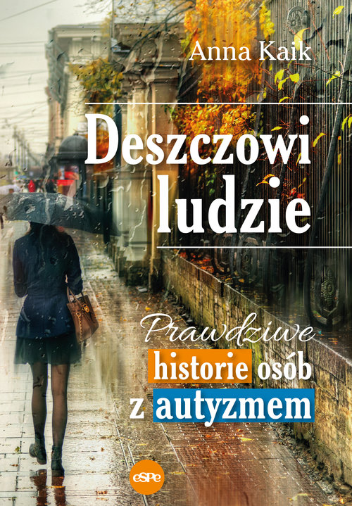 Image of Deszczowi ludzie Prawdziwe historie osób z autyzmem