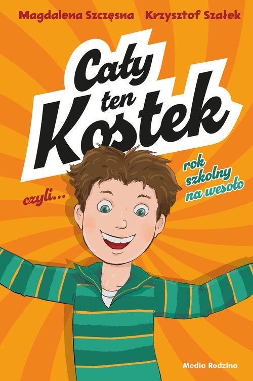 Image of Cały ten Kostek, czyli rok szkolny na wesoło