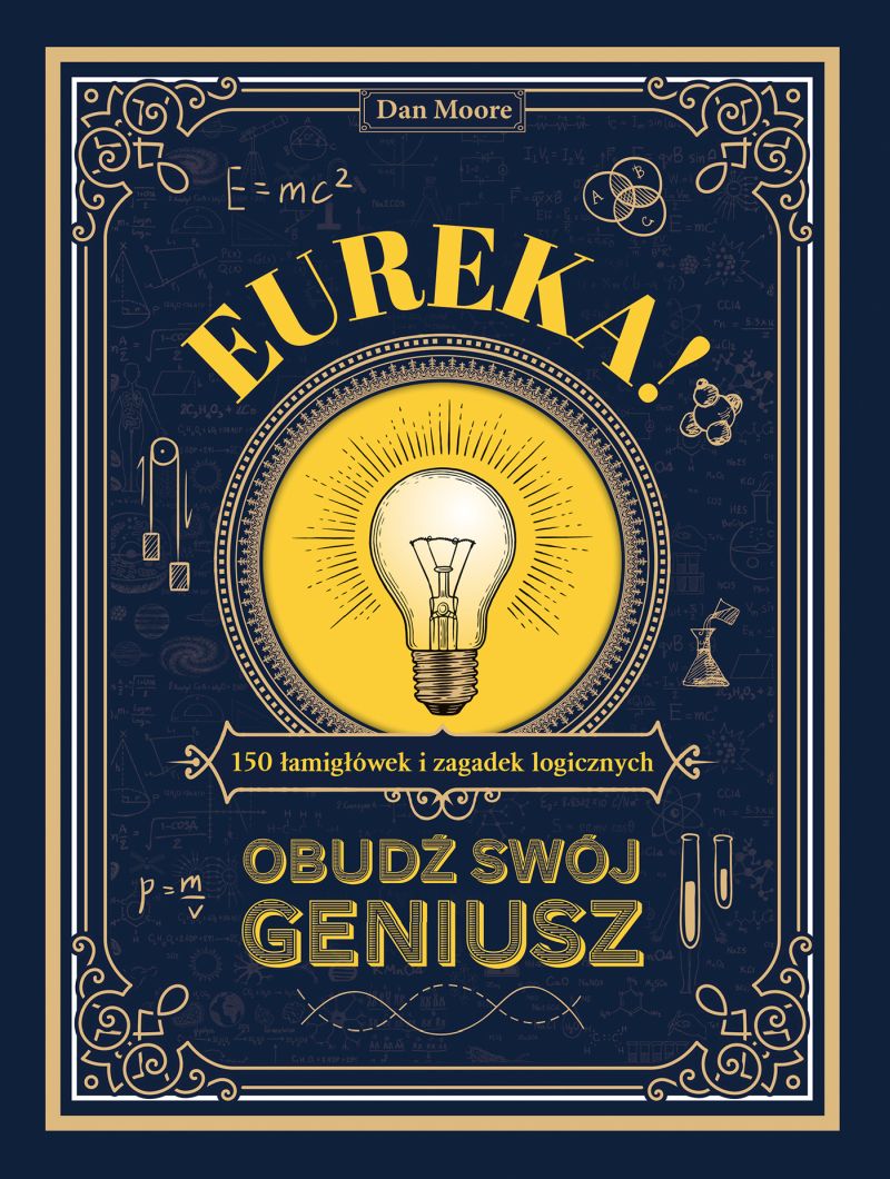 Image of Eureka! Obudź swój geniusz. 150 łamigłówek i zagadek logicznych