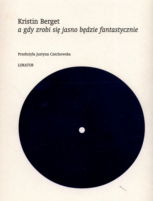 Image of A gdy zrobi się jasno będzie fantastycznie