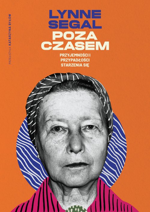 Image of Poza czasem Przyjemności i przypadłości starzenia się