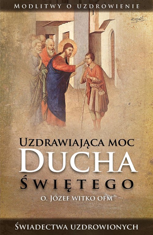 Image of Uzdrawiająca moc Ducha Świętego