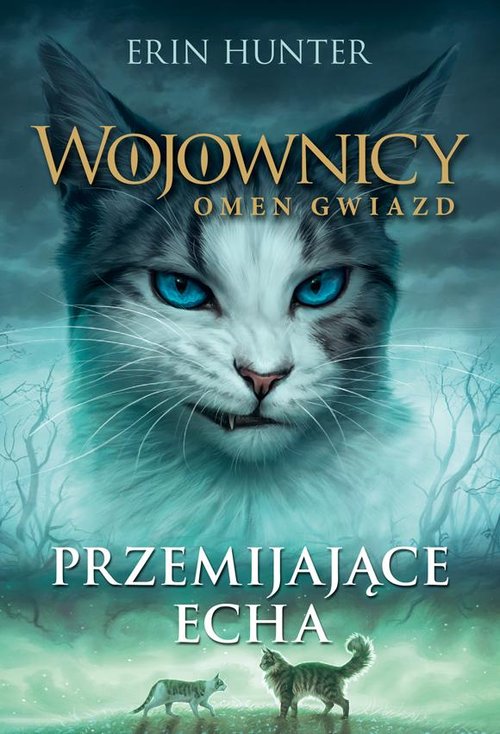 Image of Przemijające echa Wojownicy Omen gwiazd Tom 2
