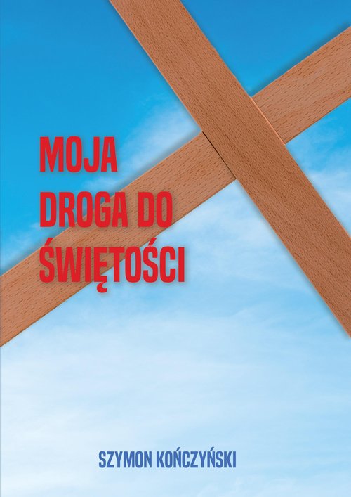 Image of Moja droga do świętości