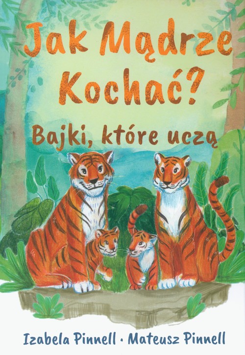 Image of Jak mądrze kochać Bajki które uczą