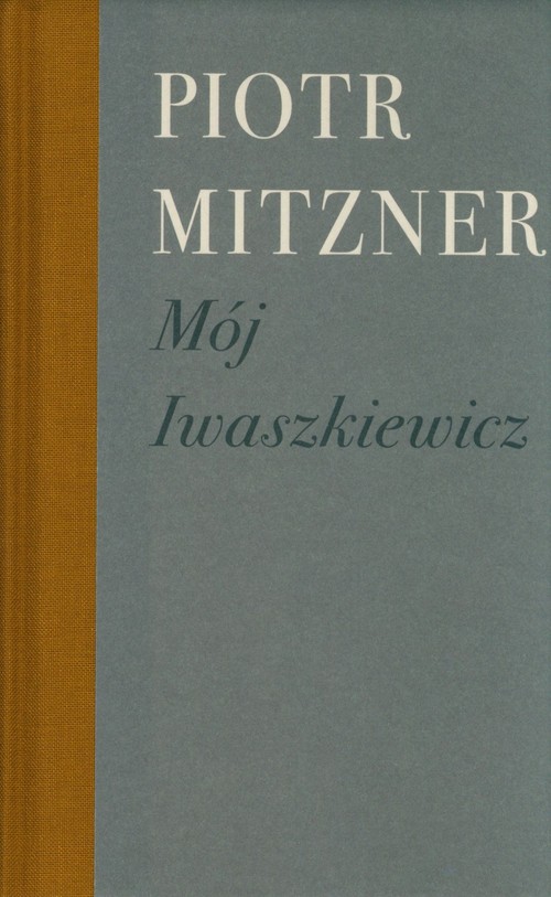 Image of Mój Iwaszkiewicz