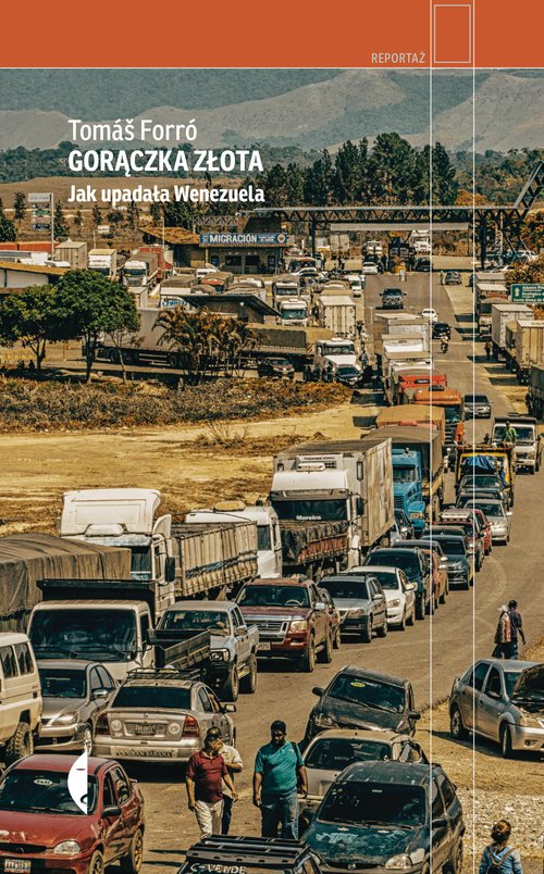 Image of Gorączka złota Jak upadała Wenezuela