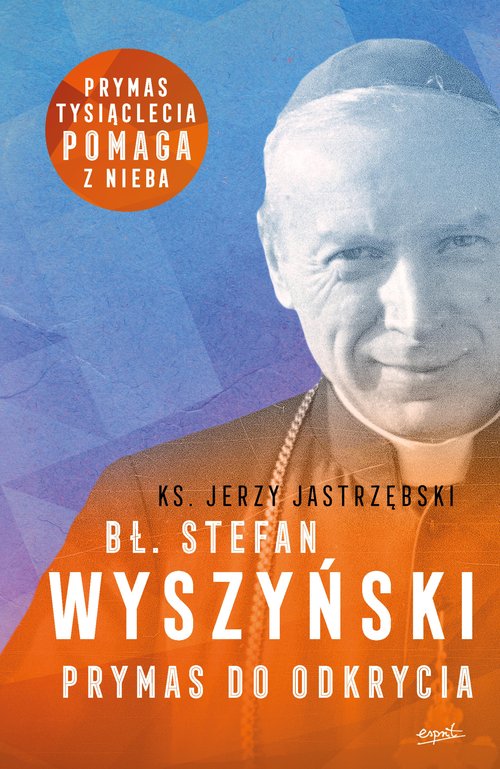 Image of Bł. Stefan Wyszyński Prymas do odkrycia