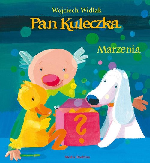 Image of Pan Kuleczka. Marzenia