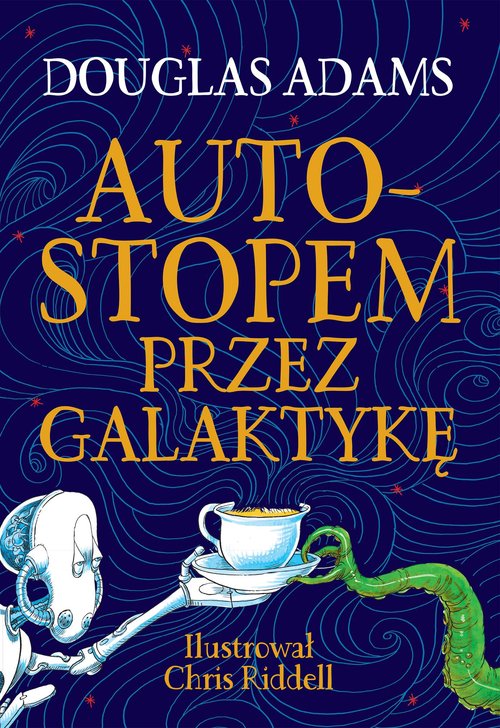 Image of Autostopem przez Galaktykę Edycja ilustrowana