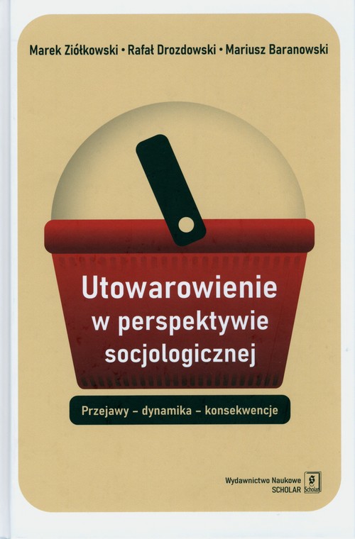 Image of Utowarowienie w perspektywie socjologicznej