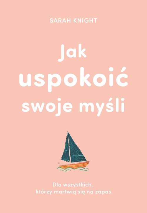 Image of Jak uspokoić swoje myśli