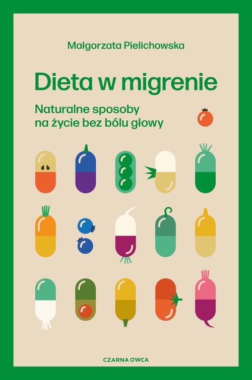 Image of Dieta w migrenie Naturalne sposoby na życie bez bólu głowy