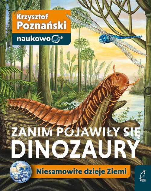Image of Zanim pojawiły się dinozaury Niesamowite dzieje Ziemi