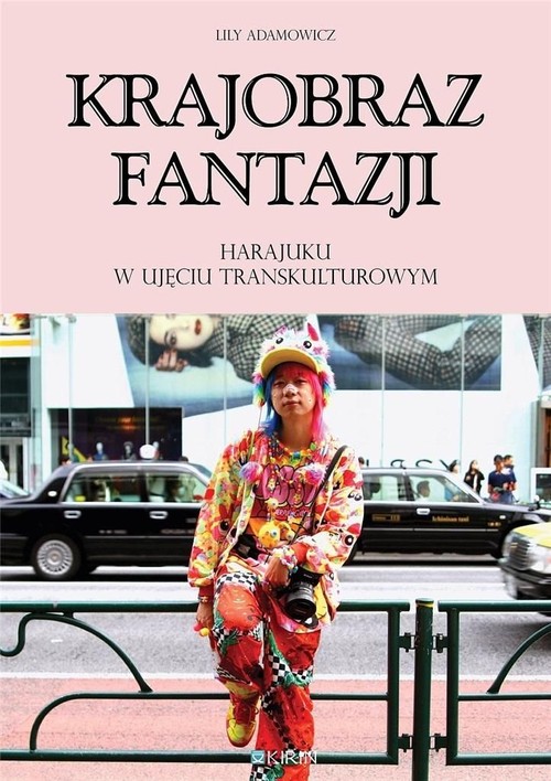 Image of Krajobraz fantazji Harajuku w ujęciu transkulturowym