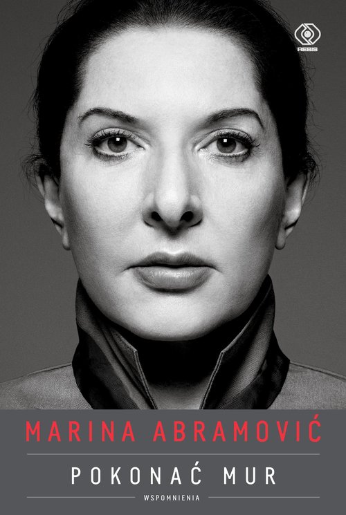 Image of Marina Abramović Pokonać mur. Wspomnienia