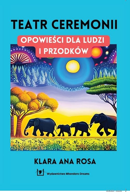 Image of Teatr ceremonii Opowieści dla ludzi i przodków