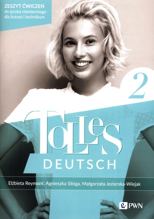 Image of Tolles Deutsch 2 Język niemiecki Zeszyt ćwiczeń Liceum i technikum