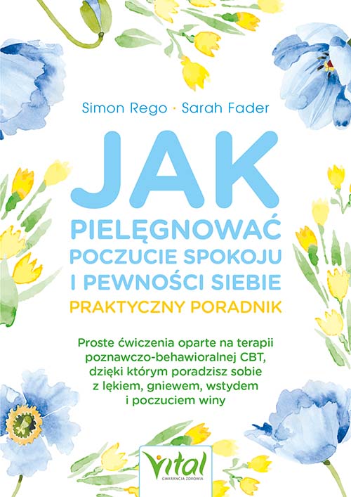 Image of Jak pielęgnować poczucie spokoju i pewności siebie. Praktyczny poradnik