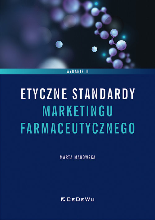 Image of Etyczne standardy marketingu farmaceutycznego