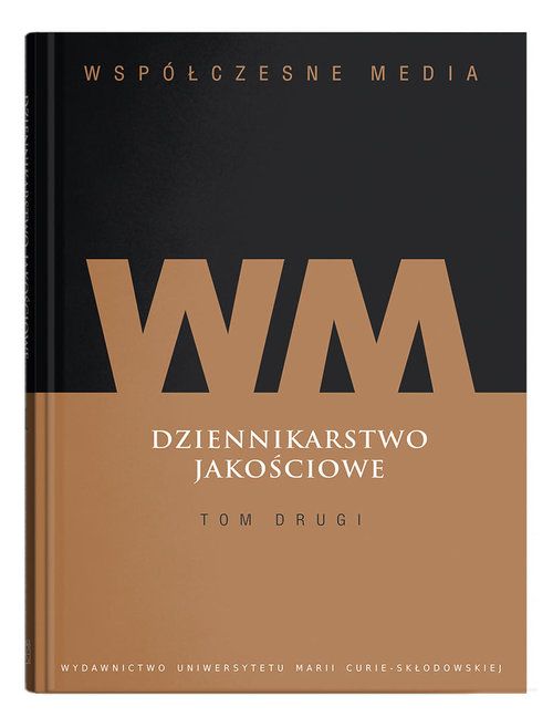 Image of Współczesne media Dziennikarstwo jakościowe Tom 2