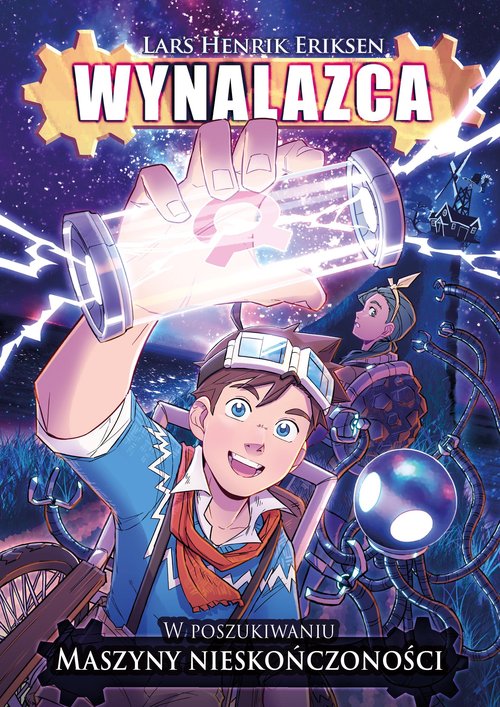 Image of Wynalazca W poszukiwaniu maszyny nieskończoności Tom 1