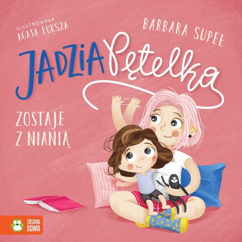 Image of Jadzia Pętelka zostaje z nianią