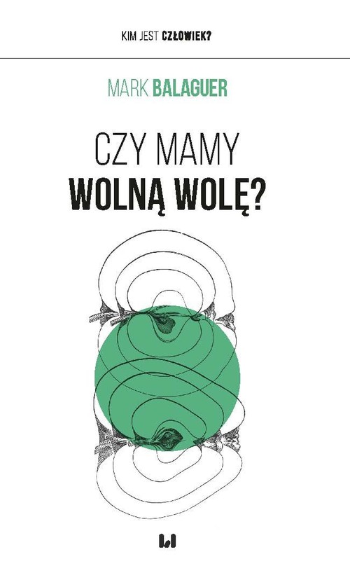 Image of Czy mamy wolną wolę?